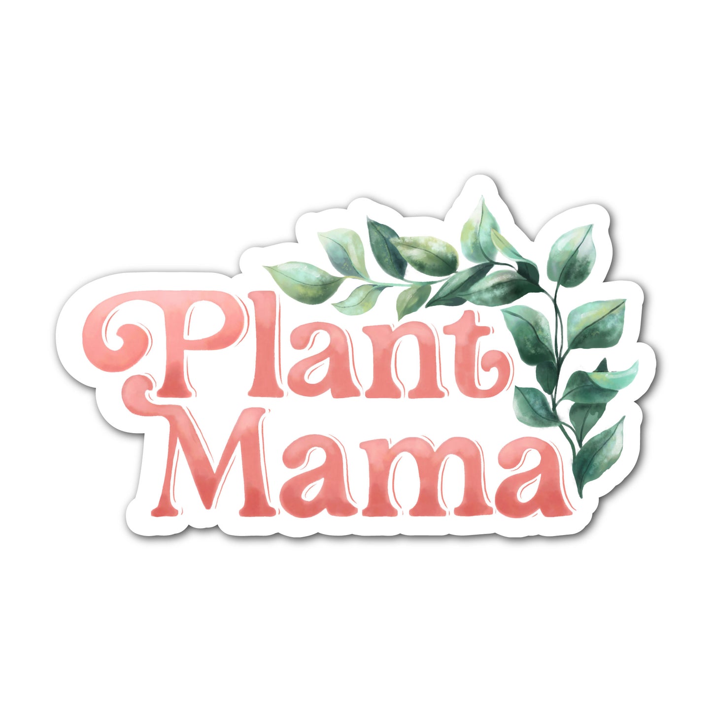 Plant Mama sticker with leafy lettering and botanical illustration.