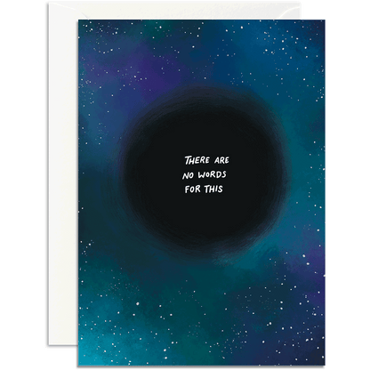 There Are No Words For This (Black Hole)