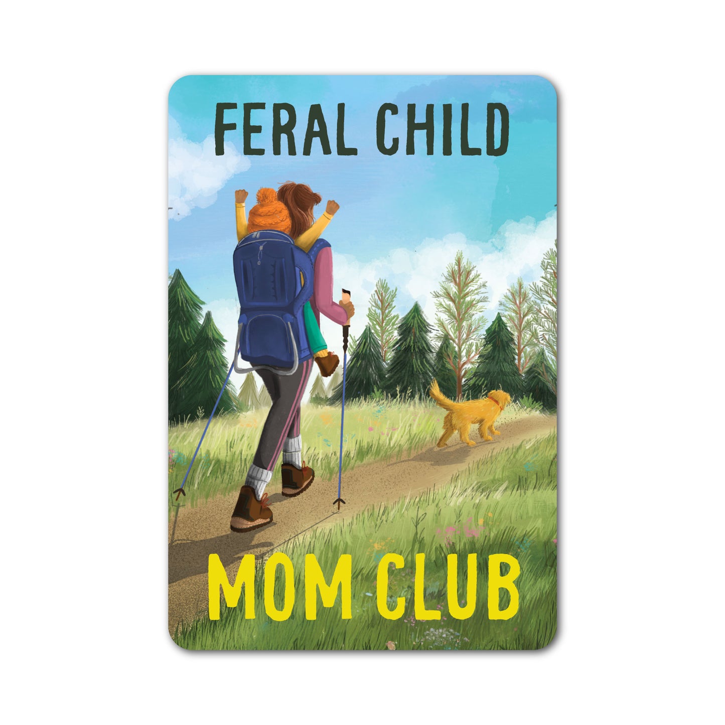 “Feral Child Mom Club” Sticker