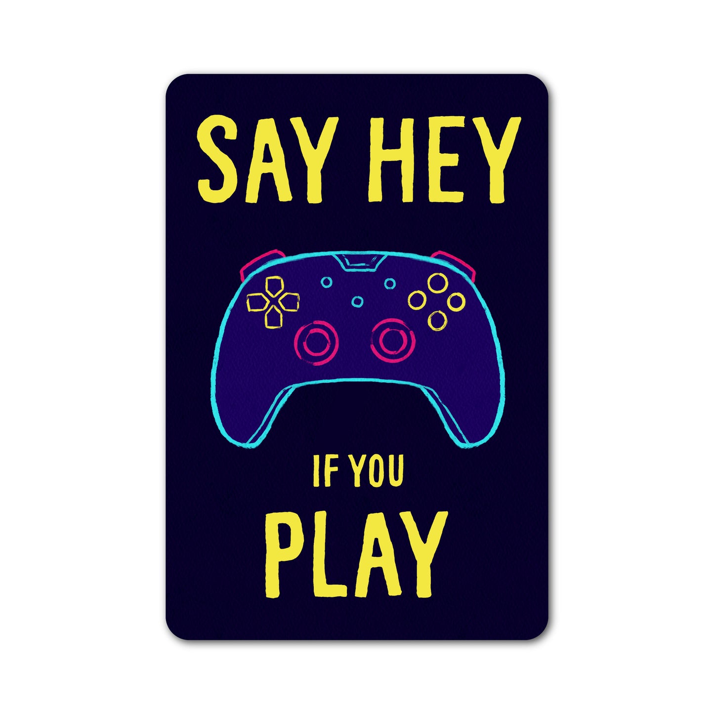 Say hey if you play gamer sticker featuring a colorful video game controller.
