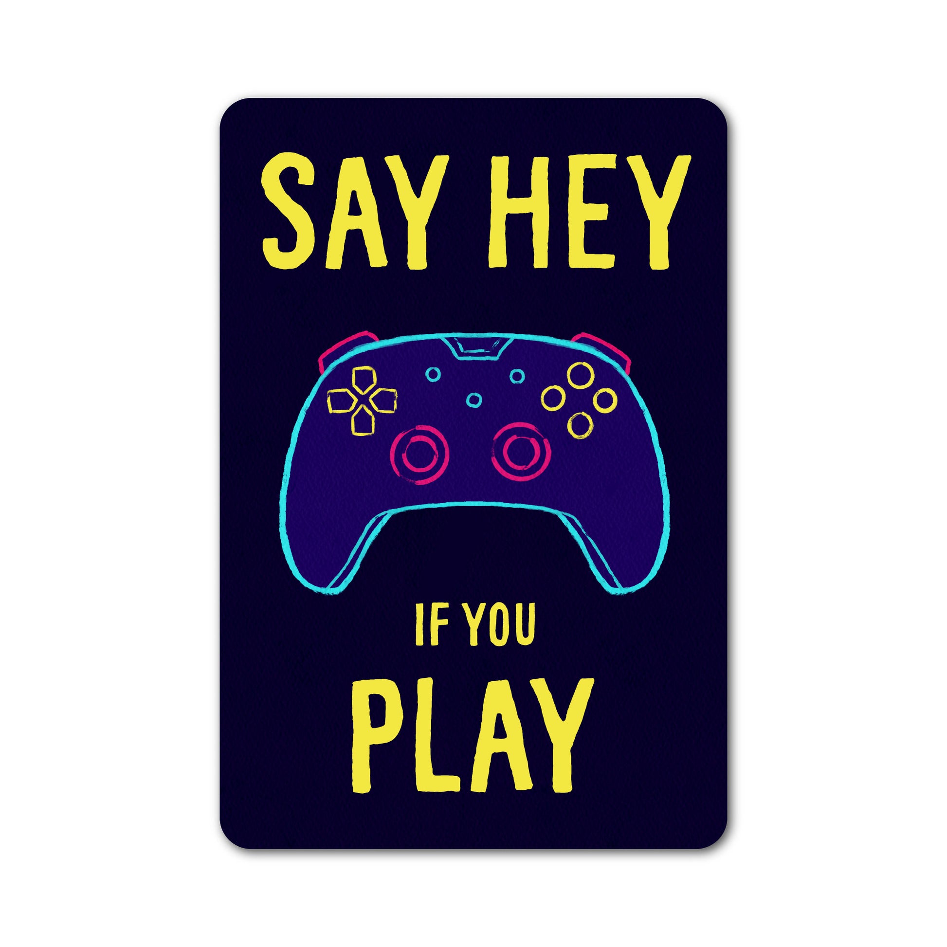 Say hey if you play gamer sticker featuring a colorful video game controller.