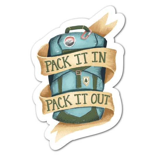 Pack it in pack it out sticker with illustrated camping and trail supplies.