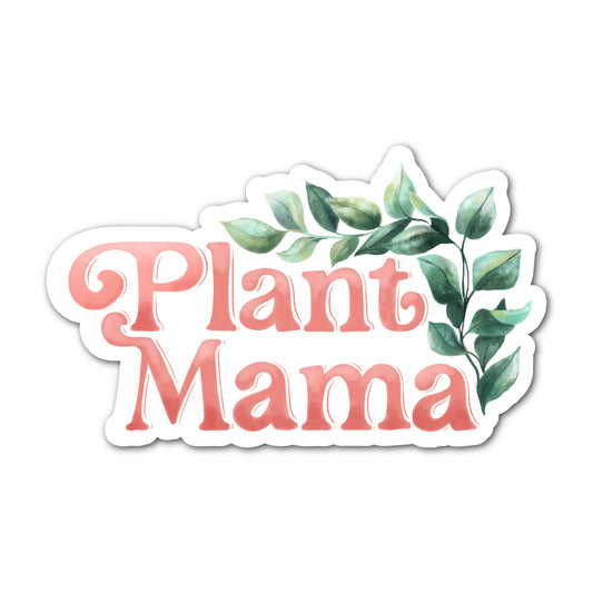 Plant Mama sticker with leafy lettering and botanical illustration.