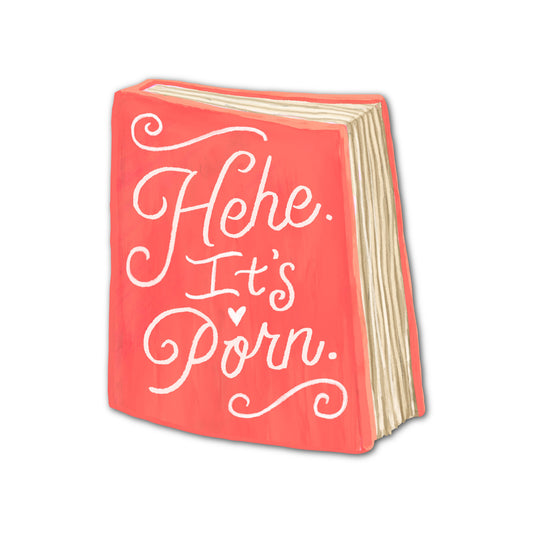 Hehe it’s p*rn sticker featuring a pink illustrated book design.