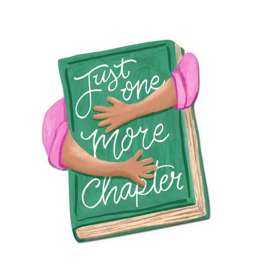 Illustrated green book wrapped in a hug with hand-lettered text reading Just One More Chapter