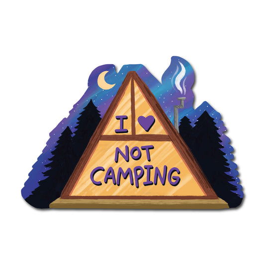 I Love Not Camping Sticker | Funny Indoor Person & Cabin Lover Vinyl Sticker
