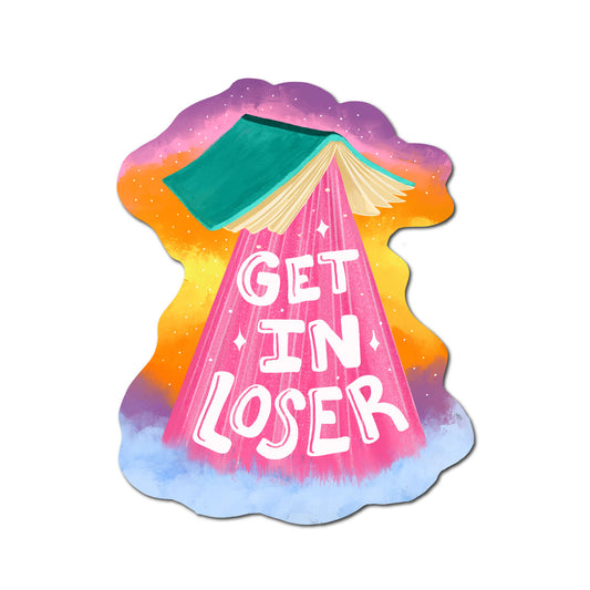 Get In Loser Funny Book Lover Reading Sticker for Bookworms